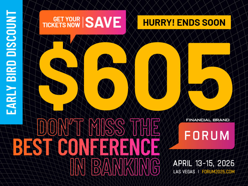 The Financial Brand Forum | April 13-15, 2026