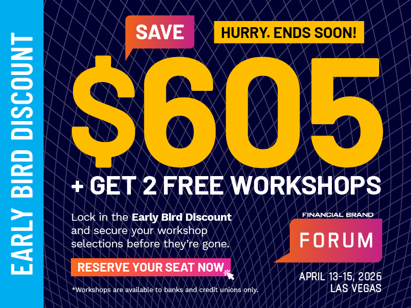 The Financial Brand Forum | April 13-15, 2026