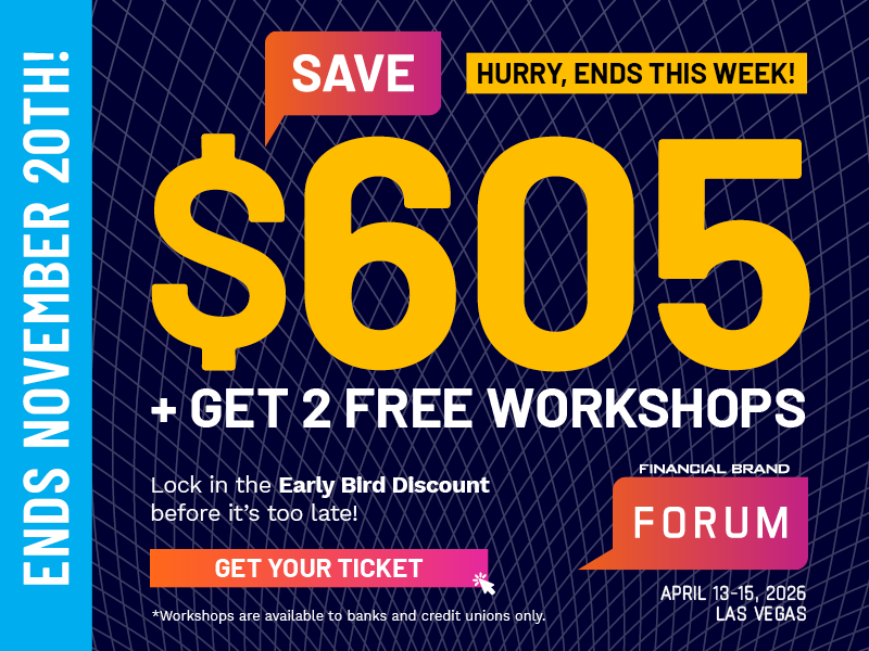 The Financial Brand Forum | April 13-15, 2026