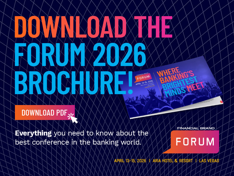 The Financial Brand Forum | April 13-15, 2026