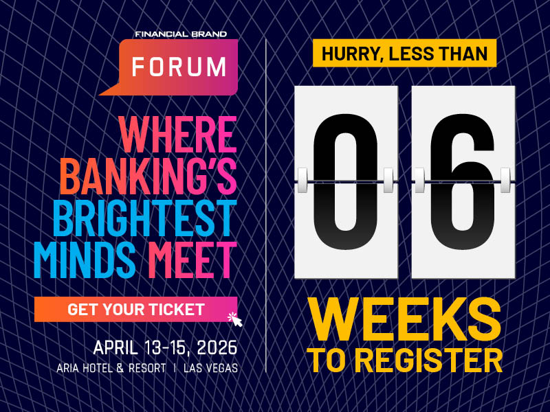 The Financial Brand Forum | April 13-15, 2026